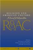 Religion And American Culture-a Journal Of Interpretation